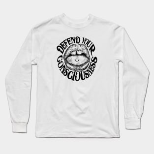 Defend your consciouness Long Sleeve T-Shirt